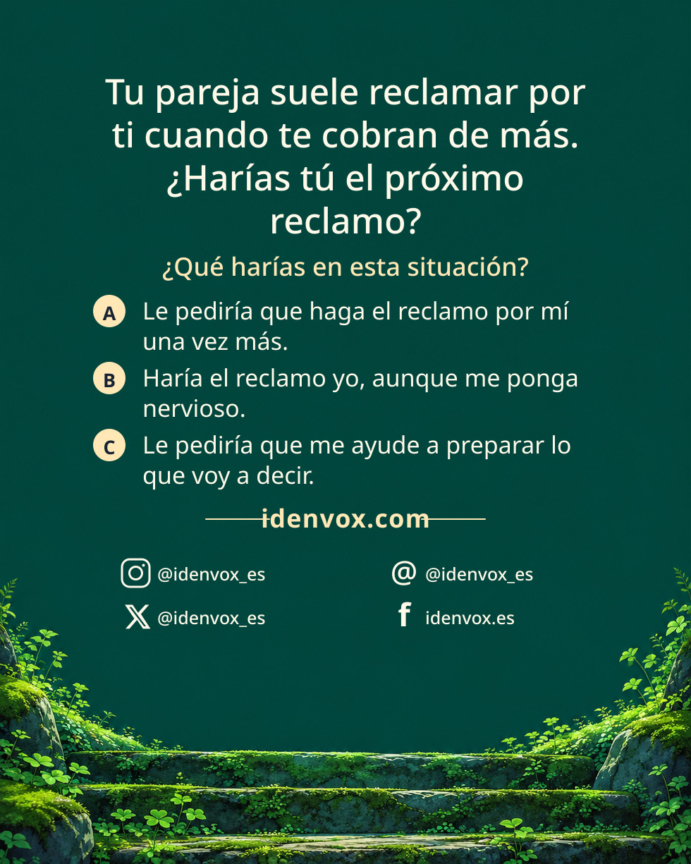 Tu pareja suele reclamar por ti cuando te cobran de más. ¿Harías tú el próximo reclamo?