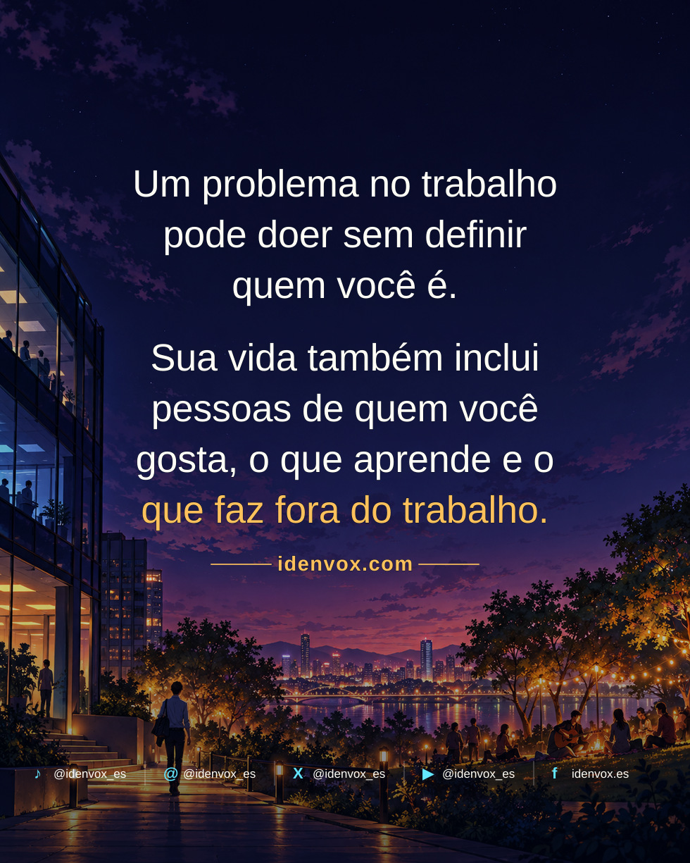 Quando o trabalho define quem você é, qualquer fracasso parece pessoal