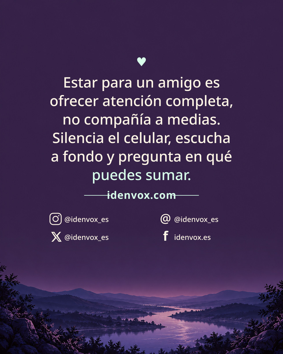 Estar para un amigo es ofrecer atención completa, no compañía a medias. Silencia el celular, escucha a fondo y pregunta en qué puedes sumar.